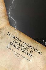 Florida: Lightning, Oranges, and Space Travel
