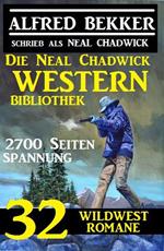 Die Neal Chadwick Western Bibliothek: 32 Wildwestromane, 2700 Seiten Spannung