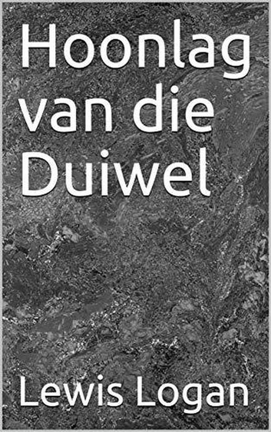 Hoonlag van die Duiwel - Lewis Logan - ebook