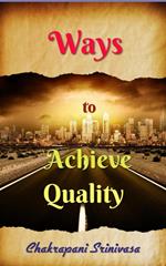 Ways to Achieve Quality