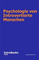 Psychologie von Introvertierte Menschen