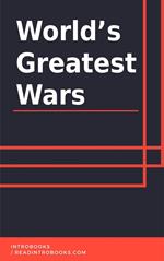 World’s Greatest Wars