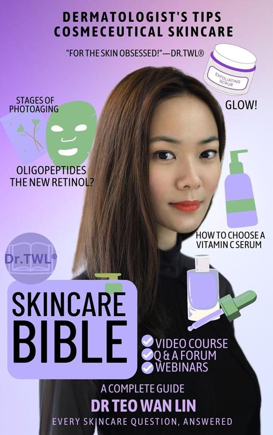 Skincare Bible: Dermatologist's Tips For Cosmeceutical Skincare