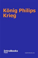 König Philips Krieg