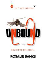 Unbound #25: Delirious Dungeons