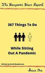 367 Things to Do While Sitting Out a Pandemic