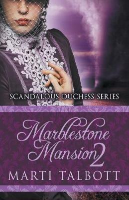 Marblestone Mansion, Book 2 - Marti Talbott - cover