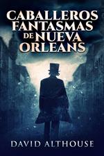 Caballeros Fantasmas de Nueva Orleans