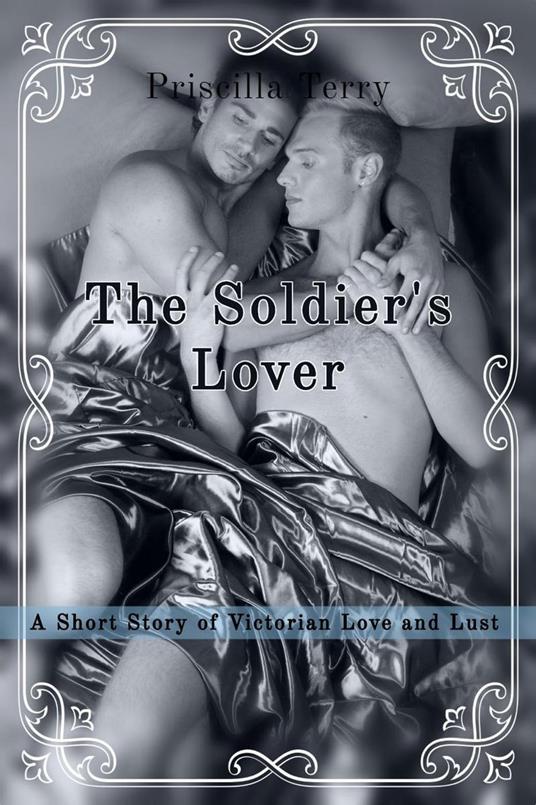 The Soldier's Lover: A Short Story of Victorian Love and Lust