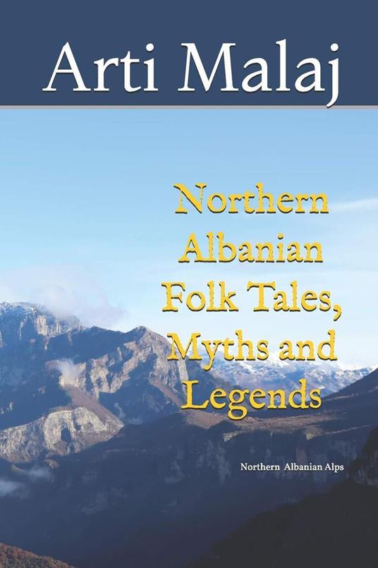 Northern Albanian Folk Tales, Myths and Legends