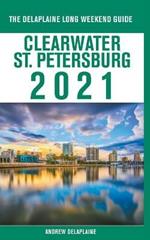 Clearwater / St. Petersburg - The Delaplaine 2021 Long Weekend Guide