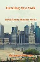 Dazzling New York- Three Steamy Romance Novels