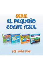 Serie El Pequeno Coche Azul Coleccion de Cuatro Libros