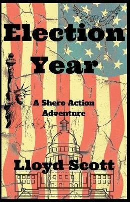 Election Year - Lloyd Scott - cover