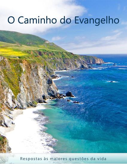 O Caminho do Evangelho