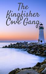 The Kingfisher Cove Gang