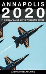 Annapolis - The Delaplaine 2020 Long Weekend Guide