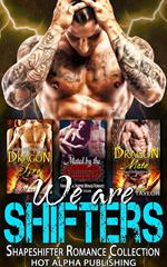 We Are Shifters : Shapeshifter Romance Collection