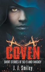 Coven; Short Stories of Sci-fi and Fantasy