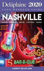 Nashville - The Delaplaine 2020 Long Weekend Guide