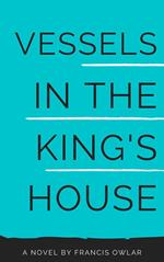 Vessels in the King's House