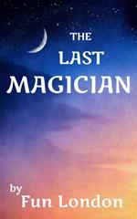 The Last Magician