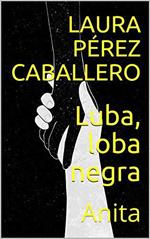 Luba, loba negra: Anita