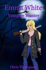 Emma White Vampire Hunter