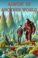 Alwon in Another World: An Archetypal Voyage