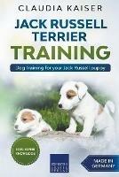 Jack Russell Terrier Training: Dog Training for Your Jack Russell Puppy - Claudia Kaiser - cover