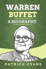 Warren Buffett: A Biography