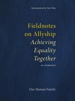 Fieldnotes on Allyship