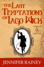 The Last Temptations of Iago Wick