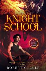 Knight School: A Mystic Brats Novel