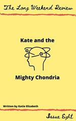 Kate and the Mighty Chondria
