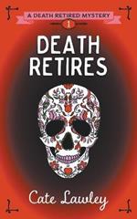 Death Retires