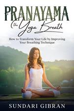 Pranayama: The Yoga Breath