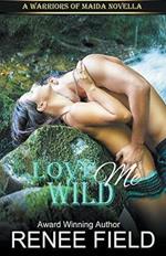 Love Me Wild