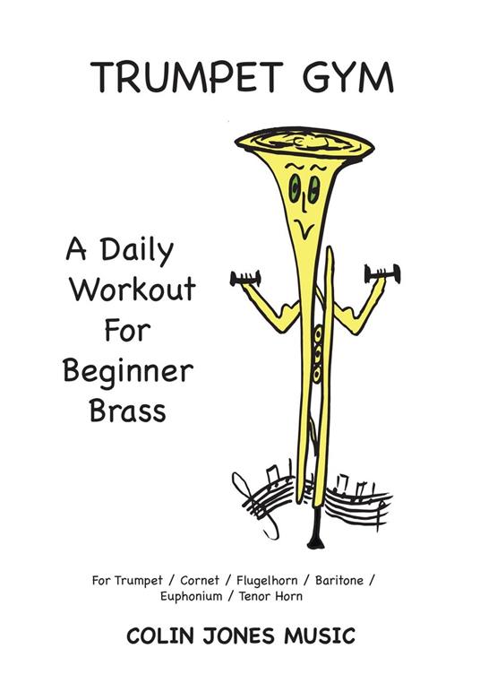 Trumpet Gym: A Daily Workout for Beginner Brass