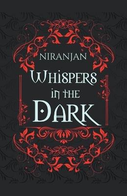 Whispers in the Dark - Niranjan K - cover