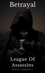 League Of Assassins: Betrayal