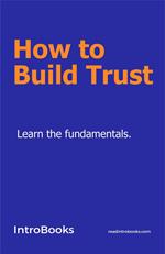 How to Build Trust