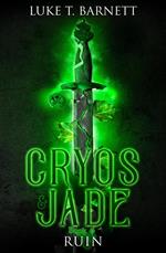 Cryos & Jade: Ruin