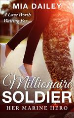 Millionire Soldier: Her Marine Hero