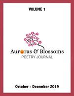 Auroras & Blossoms Poetry Journal: Issue 1 (October - December 2019)