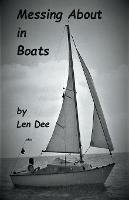 Messing About in Boats - Len Dee - cover