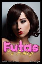 Futas on Femboys: Anna the Futanari