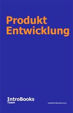 Produkt Entwicklung