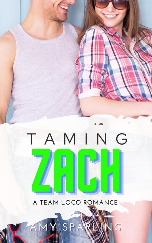 Taming Zach - Amy Sparling - ebook