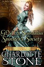 Historical Romance: Genie’s Scandalous Spinster’s Society A Lady's Club Regency Romance